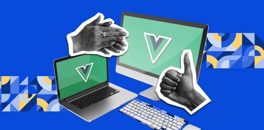 A conceptual graphic with a desktop computer and a laptop, both displaying the green Vue.js logo, flanked by hand gestures of approval - one clapping and one giving a thumbs up - all against a blue background with graphic elements.