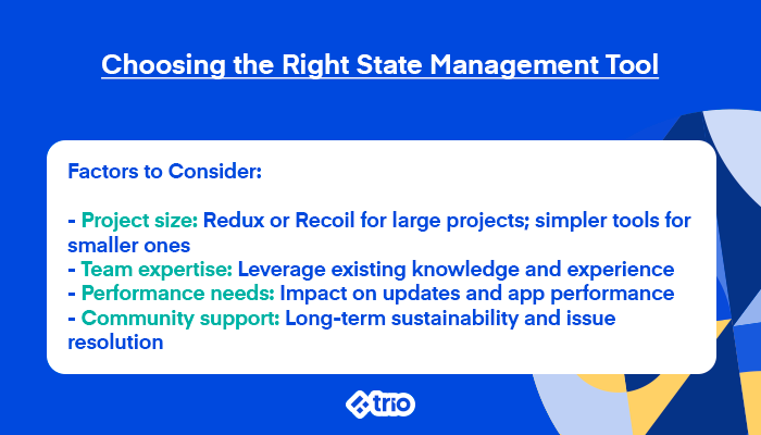 Factors to consider when choosing a state management tool
