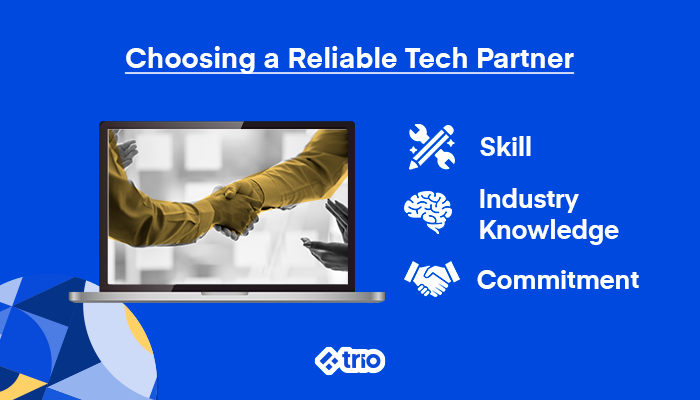 Choosing a Reliable Tech Partner