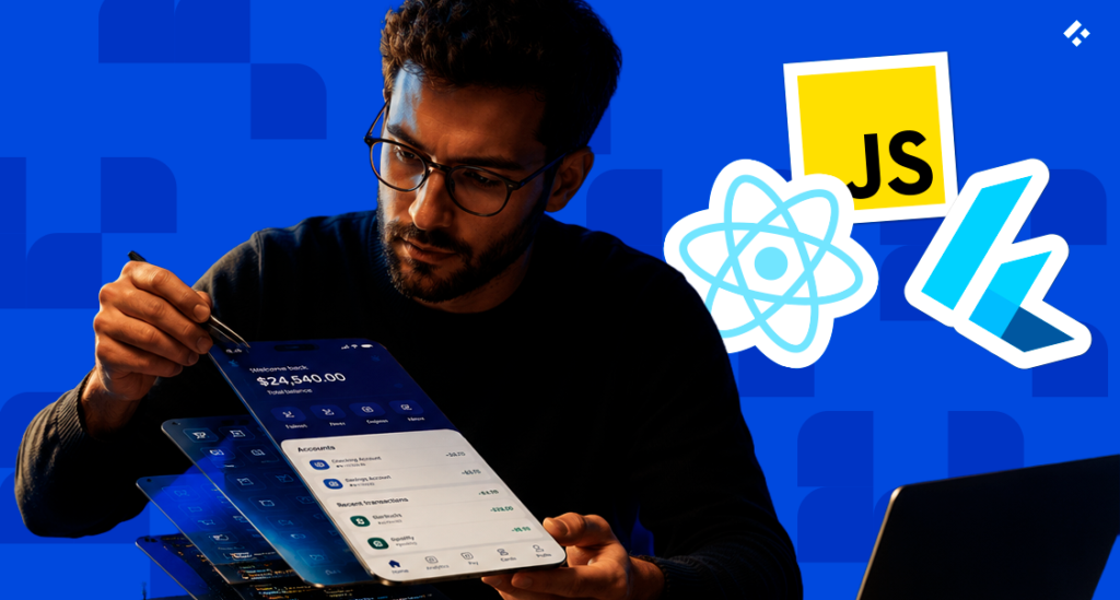 Developer examining stacked banking app mockups alongside React, JavaScript, and Flutter icons, representing what to look for in a mobile app development company